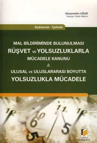 Mal Bildiriminde Bulunulması, Rüşvet ve Yolsuzluklarla Mücadele